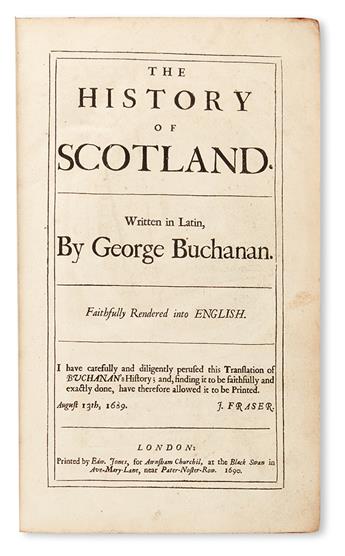 POLITICAL THOUGHT  BUCHANAN, GEORGE. The History of Scotland.  1690